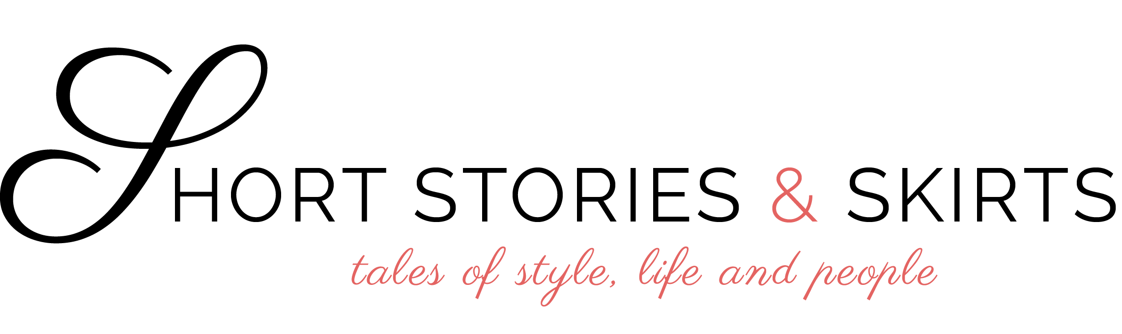 Short Stories & Skirts - tales of style, life and people with that little something